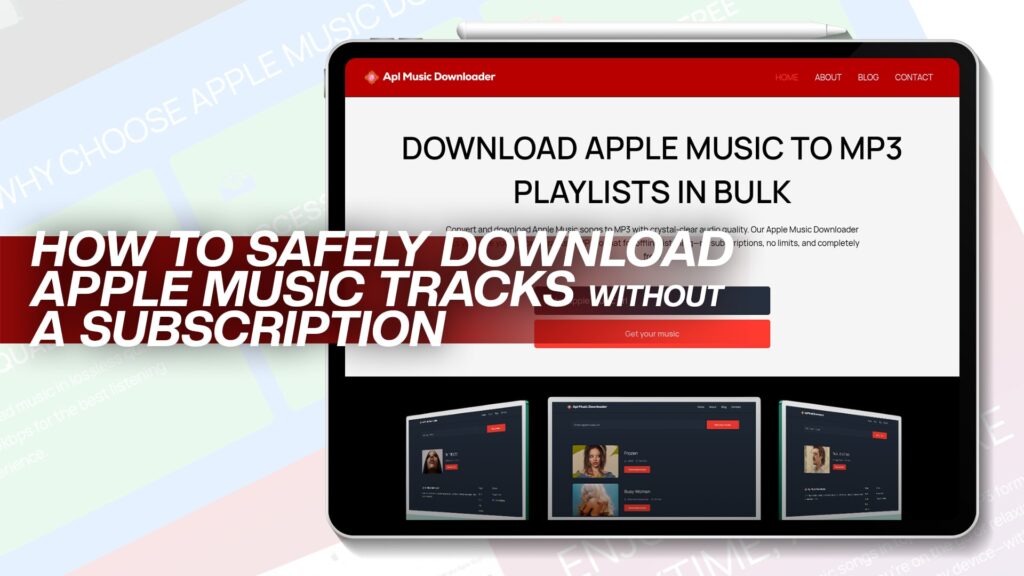 How to Safely Download Apple Music Tracks Without a Subscription